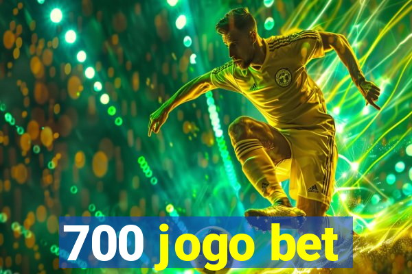 700 jogo bet